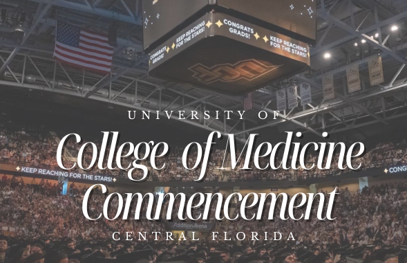 More Info for University of Central Florida: College of Medicine Spring 2024 Commencement